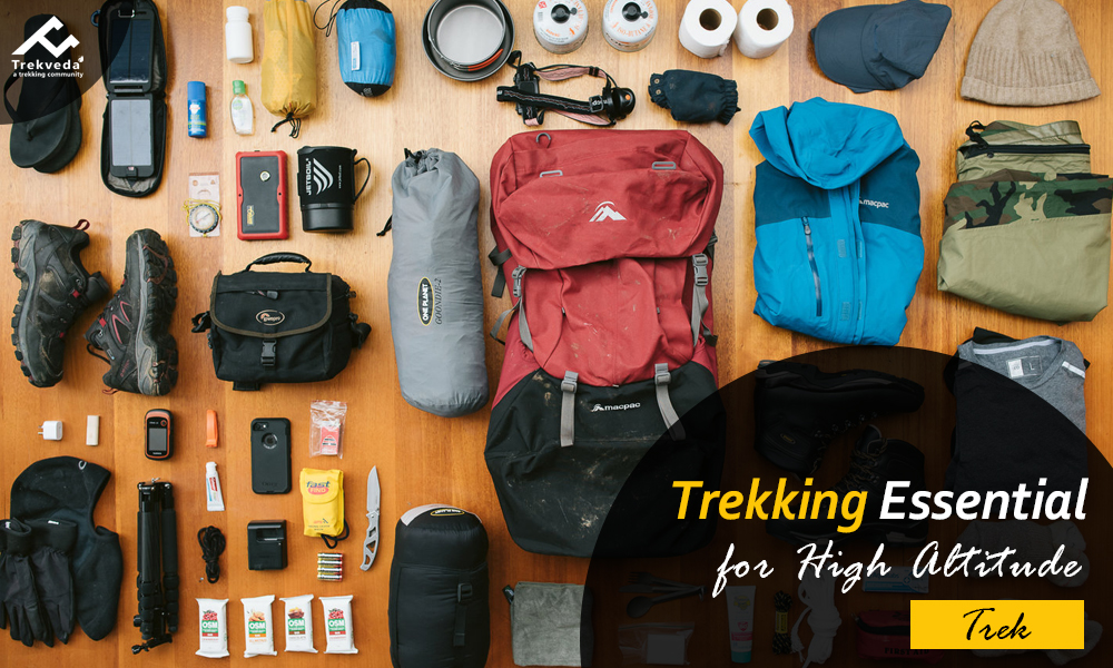 Trekking Essentials for High Altitude Treks