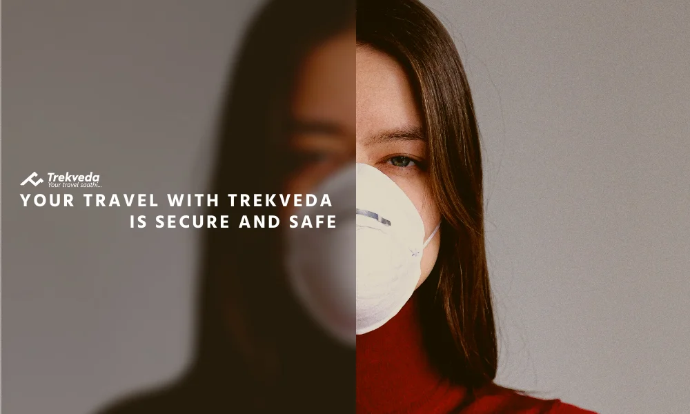 Your Travel with Trekveda is Secure and Safe 