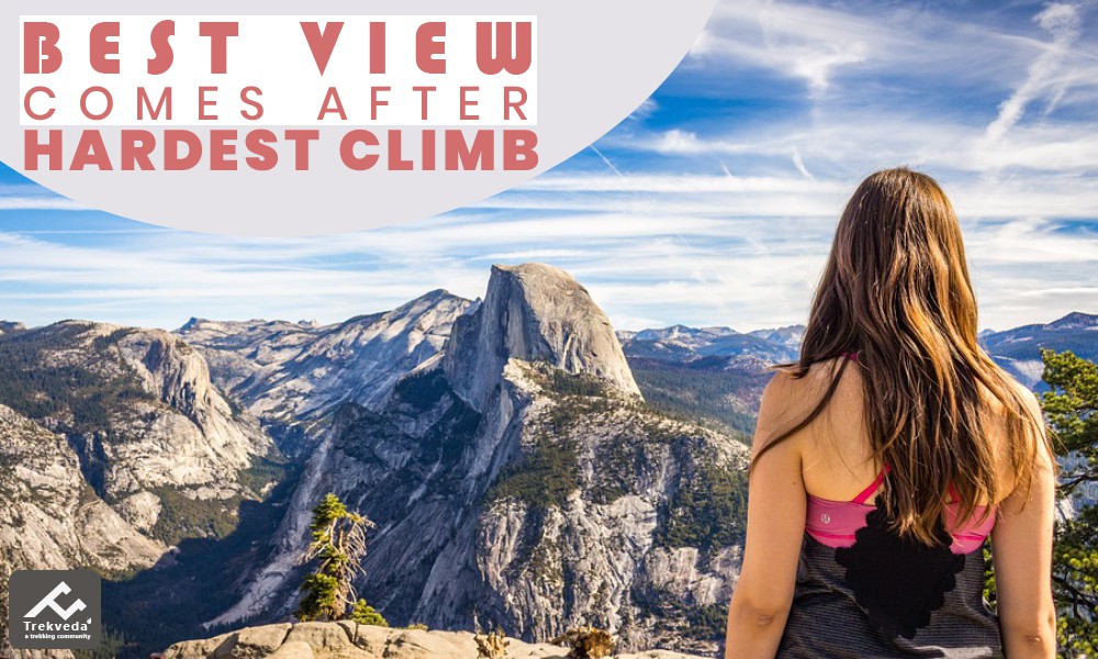 Best View Comes After Hardest Climb | Trekveda