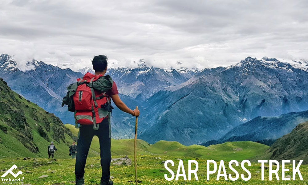 Why to Choose Sar Pass Trek